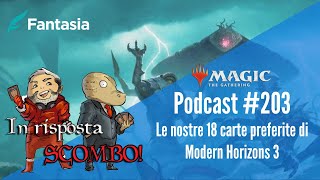 Le nostre 18 carte preferite di Modern Horizons 3 In Risposta Scombo [upl. by Ahsiakal]