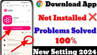 Chrome se app install nahi ho raha hai 2024  Honista download kaise kare 2024  download honistaapk [upl. by Hgielar]