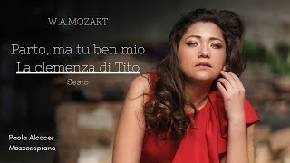 Paola Alcocer Parto ma tu ben mio  La clemenza di Tito W A Mozart [upl. by Sitto77]