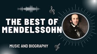 The Best of Mendelssohn [upl. by Olinad]