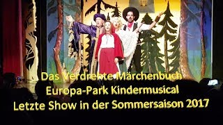 EuropaPark Kindermusical 2017Das verdrehte MärchenbuchHD [upl. by Ithnan]