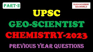 UPSC GeoScientist Chemistry Prelims Exam GSI Part2 [upl. by Atekihc]