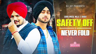 Safety Off X Never Fold Gangsta Mashup  Sidhu Moosewala X Shubh  Prod By Dj Jit [upl. by Euqinommod835]