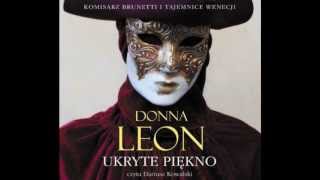 Donna Leon quotUkryte pięknoquot  audiobook [upl. by Vilberg555]