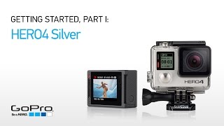 GoPro HERO4 Silver Getting Started Part I [upl. by Nuncia]