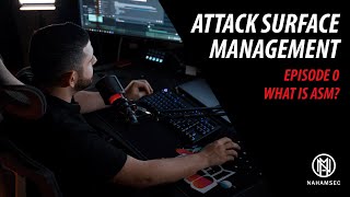 Attack Surface Management Series  EP0  What is ASM In under 10 mins [upl. by Nimajaneb]