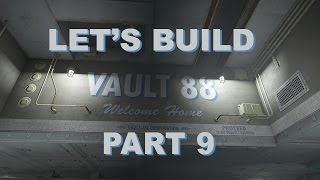 Fallout 4 Lets Build Vault 88  Part 9 [upl. by Aissej567]