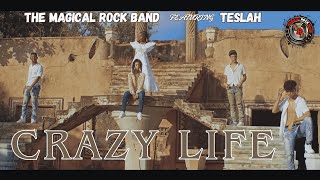 Magical Rock Band  Crazy Life Ft Teslah  Official Music Video [upl. by Ecyor]