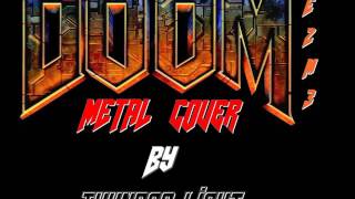 Doom  E2M3 Intermission Metal Cover [upl. by Lednam]