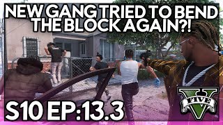 Episode 133 New Gang Tried To Bend The Block Again  GTA RP  GW Whitelist [upl. by Enaira]