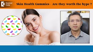 Skin Health Gummies  Are they worth the hype Is it safe to takeDr Nischal K C  Doctors Circle [upl. by Yenaiv]