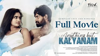 Anything But Kalyanam  Full Romantic Web Series  Ft Kamur Ashwathy  Tick Movies Tamil [upl. by Matejka510]