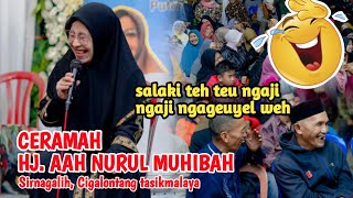 CERAMAH HJ AAH NURUL MUHIBAH TERBARU [upl. by Yelekalb]