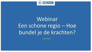 Webinar  Een schone regio Hoe bundel je de krachten [upl. by Schechter27]