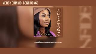 Mercy Chinwo  Confidence Official Audio [upl. by Raynold]