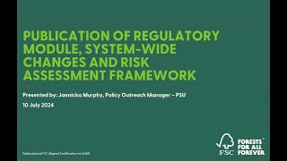 FSC Regulatory Module amp system wide changes webinar [upl. by Labotsirc]