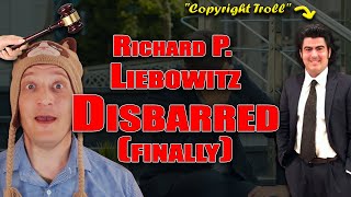 The State of New York has finally DISBARRED Copyright Troll Richard P Liebowitz [upl. by Yhtir]