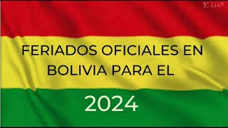 ¡Prepárate para Celebrar Feriados Nacionales en Bolivia 2024 🎊🇧🇴 [upl. by Holladay151]