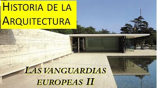 17b La arquitectura de vanguardia europea del siglo XX  Segunda parte  Historia de la arquitectura [upl. by Llerej]