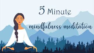 5 Minute Mindfulness Meditation [upl. by Mij555]