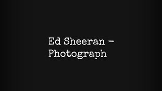 Ed Sheeran  Photograph tradução [upl. by Vijar473]