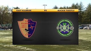 East Kilbride vs Buckie Thistle [upl. by Naitsirc]