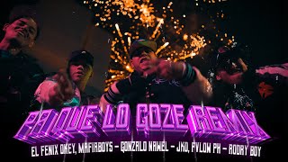 EL FENIX  PA QUE LO GOZEN RMX FT GONZALO NAWEL JKO FLOW PH amp RODRYBOY VIDEO OFICIAL [upl. by Ezirtaeb]