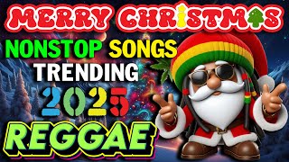 Reggae Christmas Mix 2025 🏂 REGGAE REMIX NONSTOP  MERRY CHRISTMAS 2025 [upl. by Dominik]