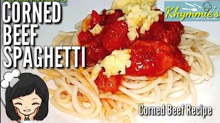 Corned Beef Spaghetti  Easy Spaghetti Recipe 05 [upl. by Nnylf]