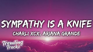 Charli xcx Ariana Grande  Sympathy Is A Knife Clean  Lyrics [upl. by Simmons]