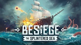 Besiege The Splintered Sea Announcement Trailer [upl. by Adle]