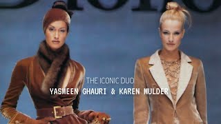 THE ICONIC DUO  YASMEEN GHAURI amp KAREN MULDER [upl. by Iturhs]