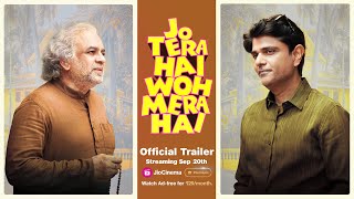 Jo Tera Hai Woh Mera Hai  Official Trailer  Streaming 20 September  JioCinema Premium [upl. by Alage]