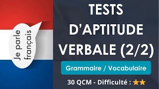 Tests d’aptitude verbale 22  Grammaire  Vocabulaire  30 QCM  Difficulté  ⭐⭐ [upl. by Atnauq]