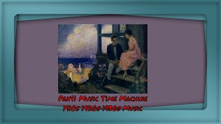 1920s Songs About Love  Music From The Roaring 1920s Era Pax41 [upl. by Aiem186]