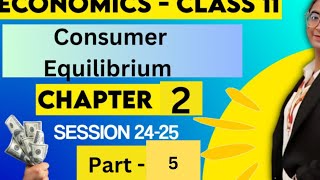 Consumer Equilibrium  Chapter 2  Microeconomics  Part 5 [upl. by Ramraj]