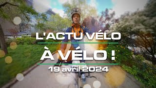 LActu Vélo à vélo  du 19 avril 2024  iWeech Promenade Voltaire Rivoli Google Find My [upl. by Ardnahcal]