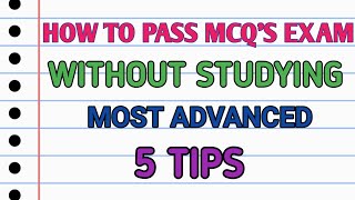 HOW TO PASS MCQS EXAM WITHOUT STUDYING 5 Most Advanced Tipsmcq5tips [upl. by Uela773]