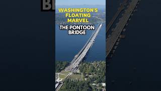 Washingtons Floating Marvel The Pontoon Bridge [upl. by Demahom]