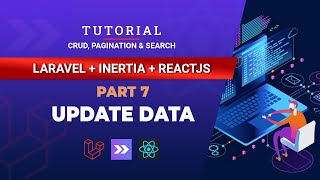 07 Master Laravel 10 Inertia React Crud Tutorial  Update Data [upl. by Caton]