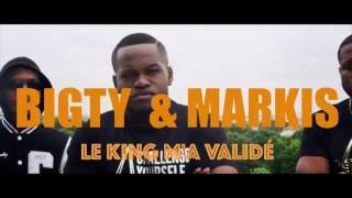 Le King Ma Validé  Bigty feat Markis CLIP OFFICIEL [upl. by Eriuqs]