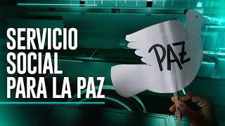 La Otra Cara de la Moneda Servicio social para la paz [upl. by Delfeena129]