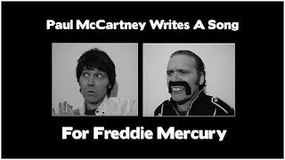 Paul McCartney Writes a Song For Freddie Mercury [upl. by Burton]