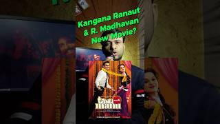 Kangana Ranaut and R Madhavan new movie filmydeva kanganaranaut [upl. by Bathsheeb]