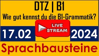 DTZ  DTB B1  B1 Grammatik  Sprachbausteine  Live am 17022024 [upl. by Adnotal]