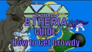 Monsters of Etheria  How to Get Growdy [upl. by Jerusalem527]