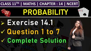 Class 11th Maths  Exercise 141 Q1 to Q7  Chapter 14 Probability  NCERT [upl. by Carmon369]