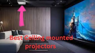 Top 5 Best Ceiling mounted projectors 2024 [upl. by Anialed]