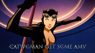 DC Showcase Catwoman Get Some AMV REDUX [upl. by Cimbura]