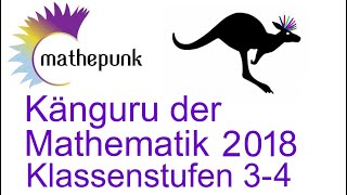 Känguru der Mathematik 2018 Deutschland Klassenstufen 3amp4 [upl. by Anhaj]